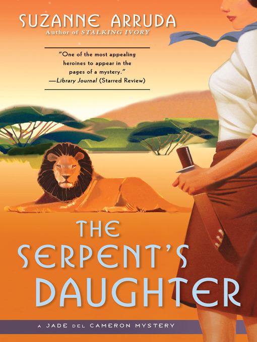Title details for The Serpent's Daughter by Suzanne Arruda - Available